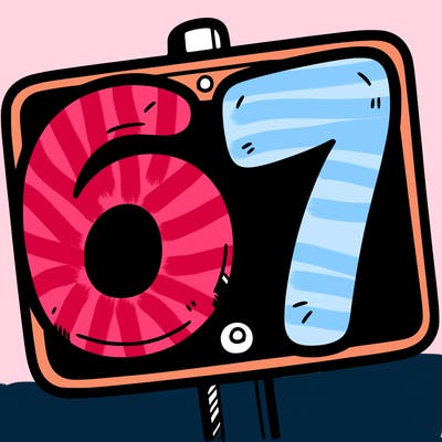 a sign that says 6 7