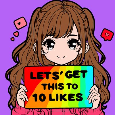girl holding up sign that says let’s get this to 10 likes realistic