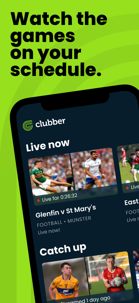 Clubber TV - Clubber TV app interface displaying live and catch up GAA games on a smartphone