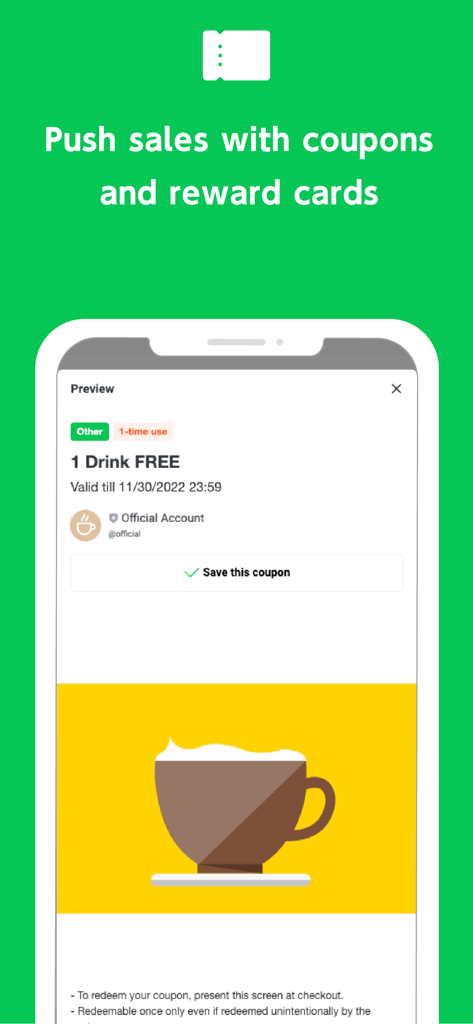 LINE Official Account - Screenshot of LINE Official Account app showing a digital coupon preview for a free drink to push sales and reward customers.