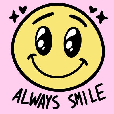 always smile