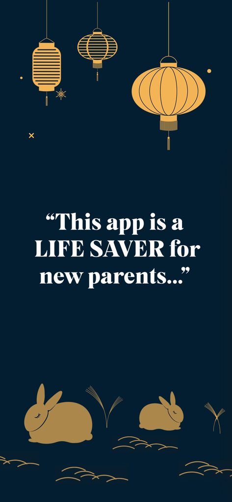 A testimonial from a parent on a dark blue background with gold lanterns and sleeping bunnies stating that the app is a life saver for new parents.