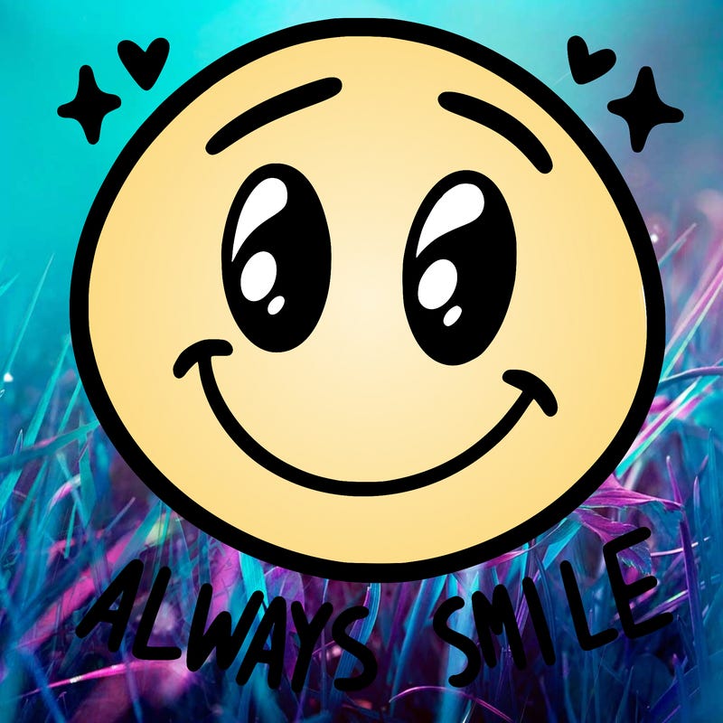 always smile