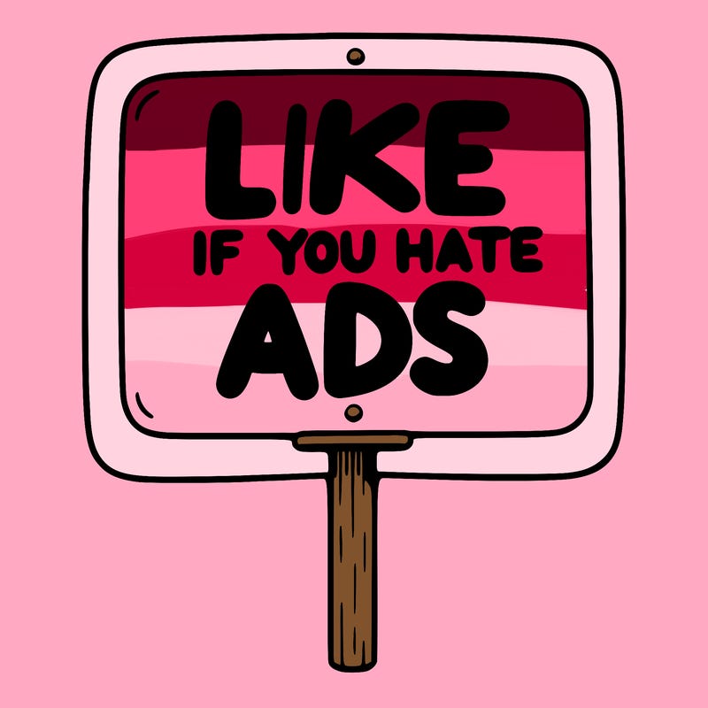 a sign that says like if you hate ads