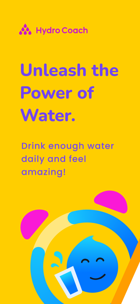 Drink Tracker by Hydro Coach - Promotional screen for Hydro Coach app featuring a happy water droplet icon and the text Unleash the Power of Water