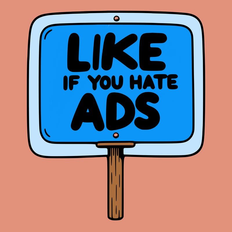 a sign that says like if you hate ads