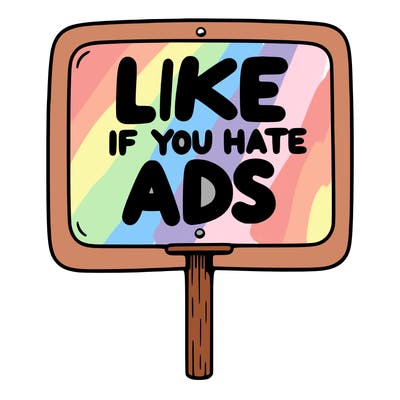 a sign that says like if you hate ads