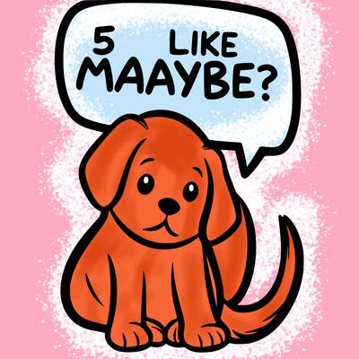 a puppy that says 5 like maybe