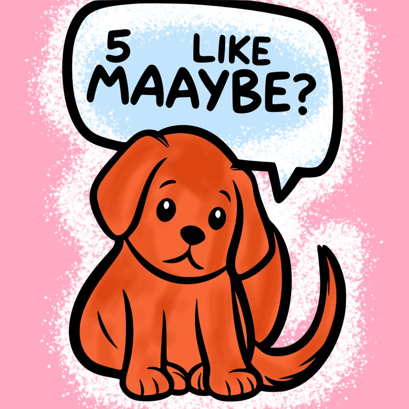 a puppy that says 5 like maybe