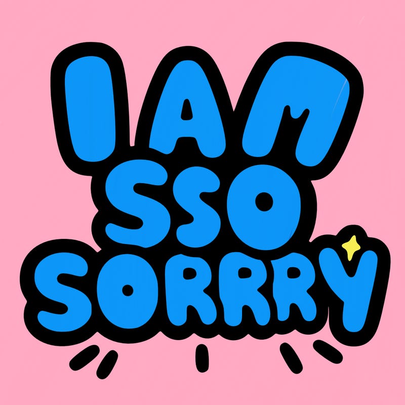 i am so sorry