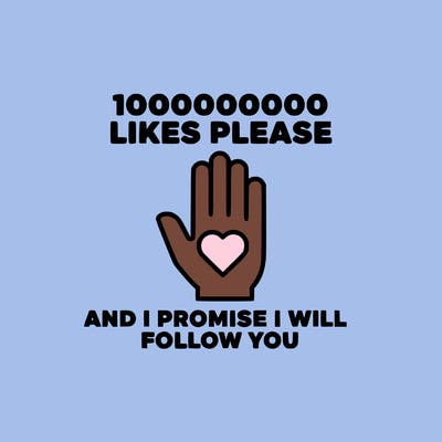 100000000000 likes please and i promise i will follow you