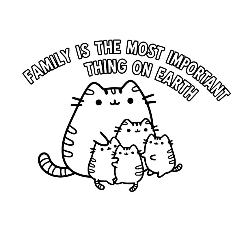 pusheen hugging family and above it says "family is the most important thing on earth"