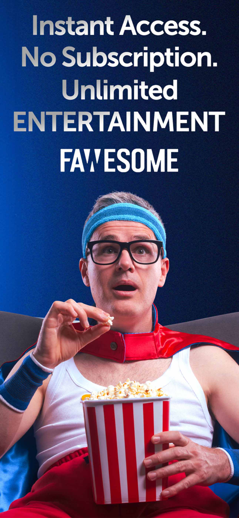 A man in a superhero cape and headband eating popcorn with text promoting free unlimited entertainment on Fawesome