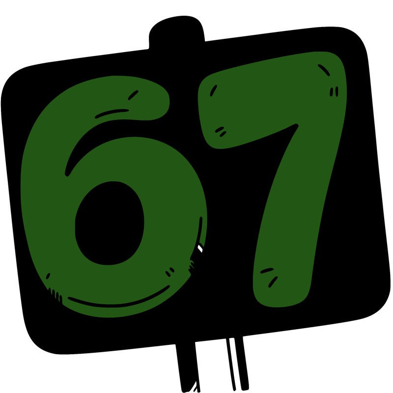 a sign that says 6 7