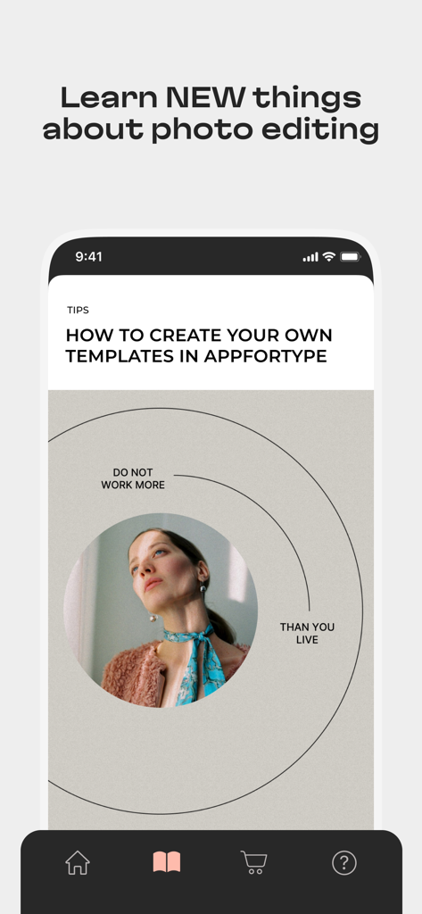 A mobile screen displaying photo editing tips and a tutorial on creating custom templates within the AppForType app.