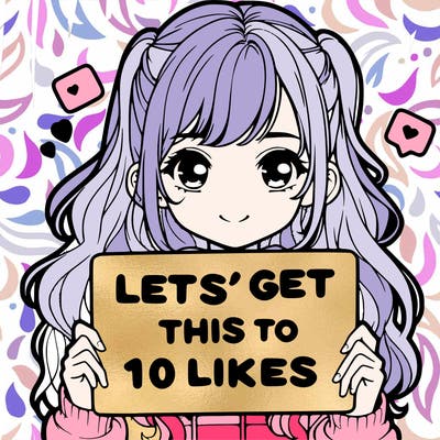 girl holding up sign that says let’s get this to 10 likes realistic