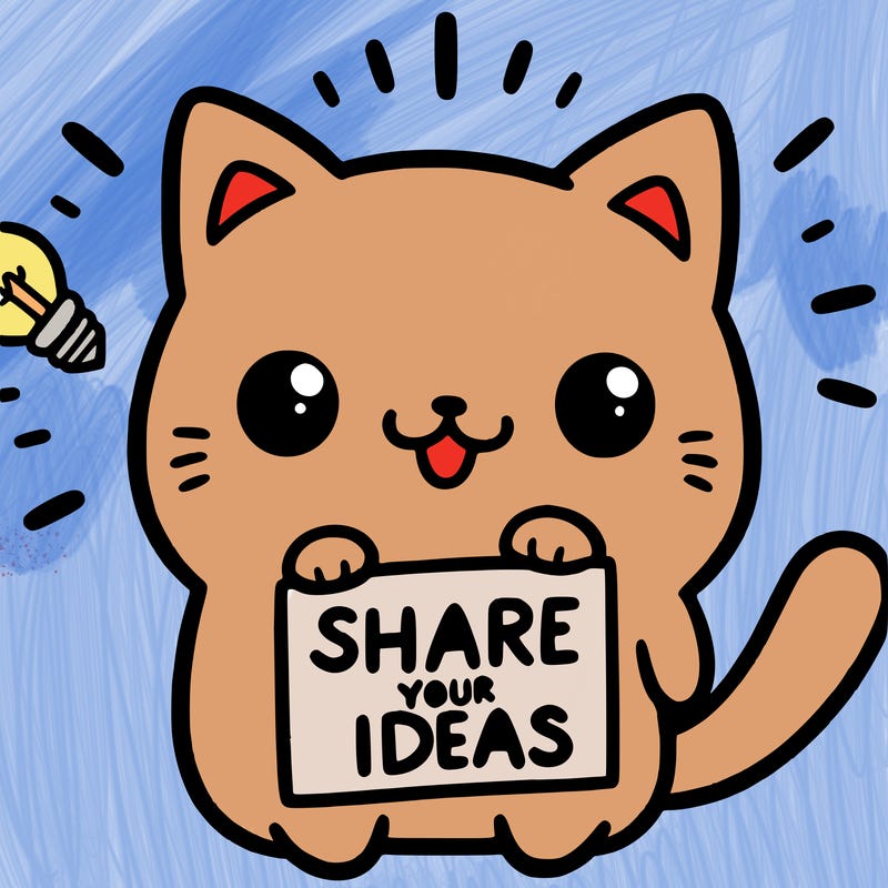 a cute cat saying share your ideas