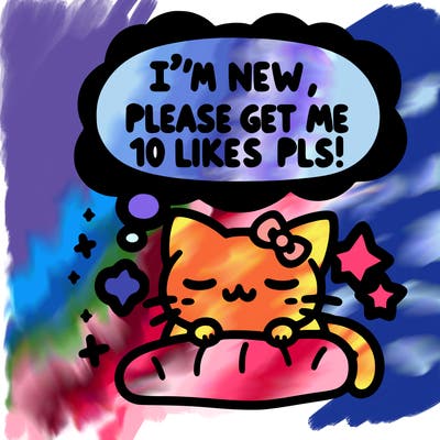 kitty taking a nap dream talking and saying "i'm new, please get me at least 10 likes pls!!"