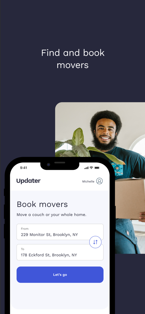 Updater: Essential Moving App - A smartphone showing the Updater app interface for booking movers with address fields for pickup and delivery.