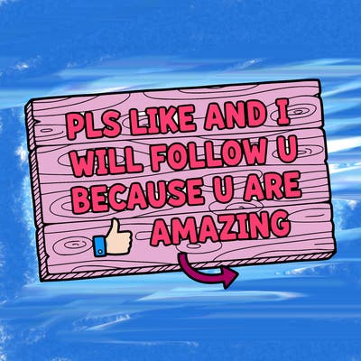 a sign that says pls like and i will follow u because u are amazing