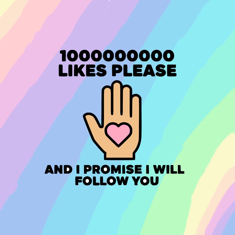100000000000 likes please and i promise i will follow you
