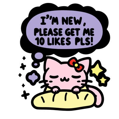 kitty taking a nap dream talking and saying "i'm new, please get me at least 10 likes pls!!"