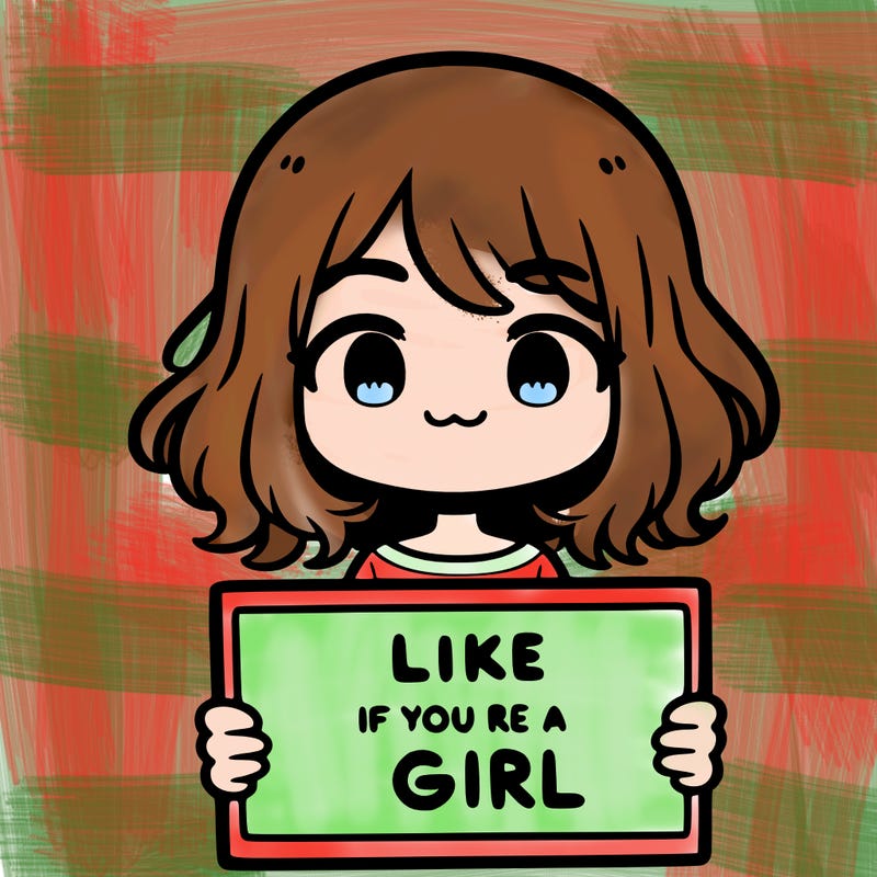 a cute girl holding a sign that says like if you’re a girl