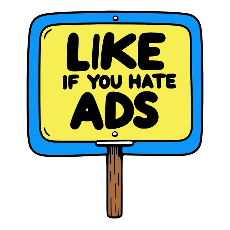 a sign that says like if you hate ads