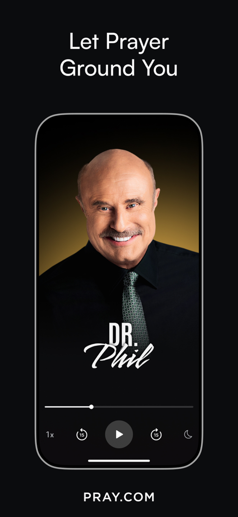 Dr. Phil en la aplicación Pray.com para la oración y meditación diaria