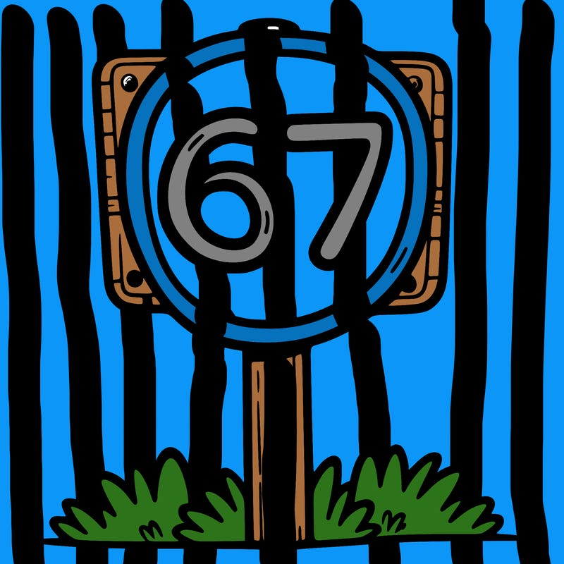 a sign that says 67