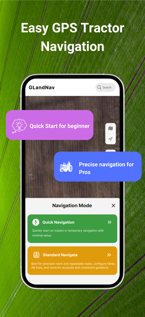 Tractor GPS : Field Navigator - Smartphone screen showing GLandNav app navigation modes for quick and standard tractor GPS guidance.