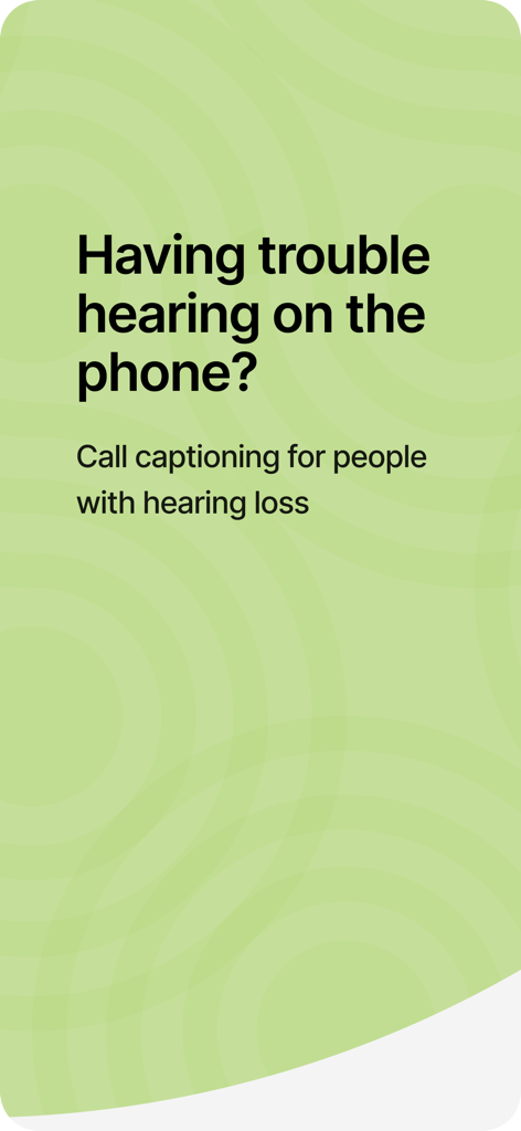 CaptionCall - Introductory screen for the CaptionCall app stating it provides call captioning for people with hearing loss