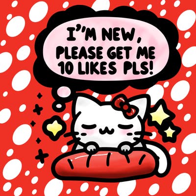 kitty taking a nap dream talking and saying "i'm new, please get me at least 10 likes pls!!"