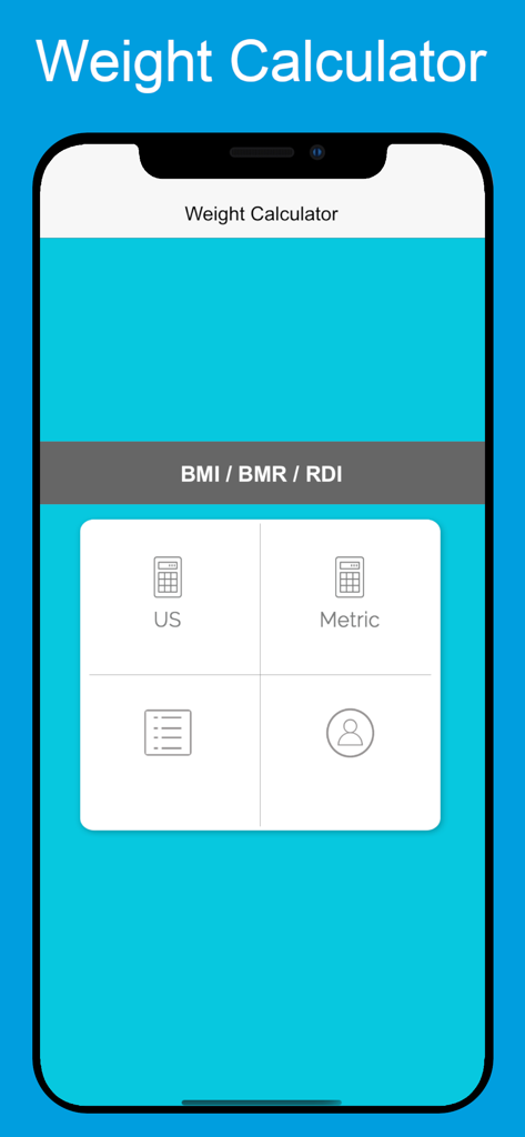 Home screen of Weight Calculator app displaying options for US and Metric unit measurement systems for health metrics like BMI BMR and RDI.