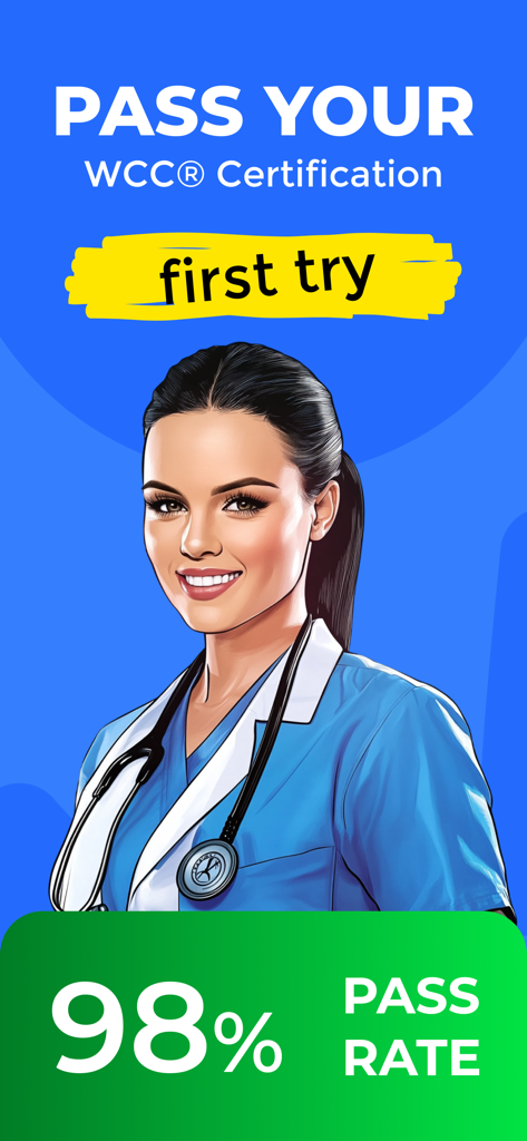 WCC Exam: Wound Care Prep 2026 - A professional nurse promoting the WCC certification prep app with a 98 percent pass rate
