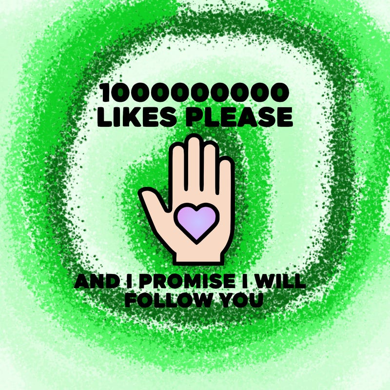 100000000000 likes please and i promise i will follow you