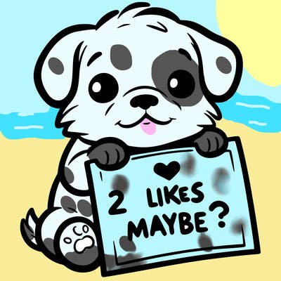 a puppy holding a sign that says 2 likes maybe?