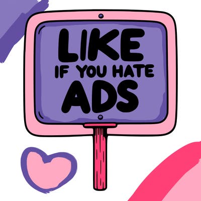 a sign that says like if you hate ads