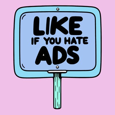 a sign that says like if you hate ads
