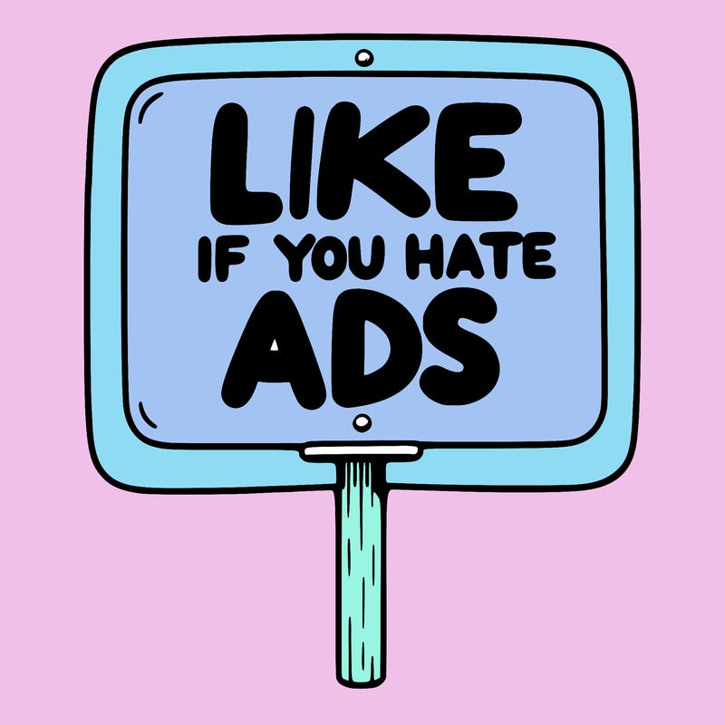 a sign that says like if you hate ads