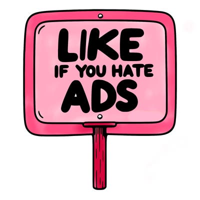 a sign that says like if you hate ads