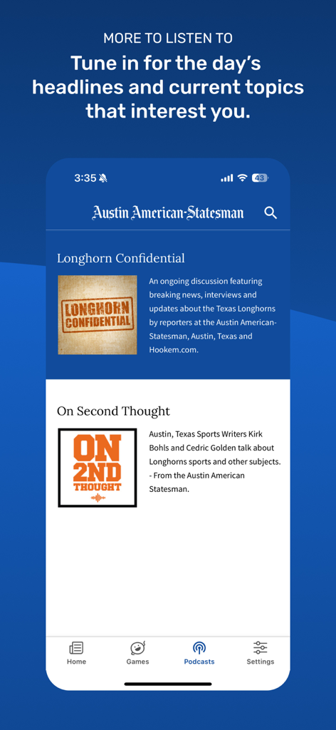Sezione podcast dell'app Austin American Statesman con i programmi sportivi locali Longhorn Confidential e On Second Thought.