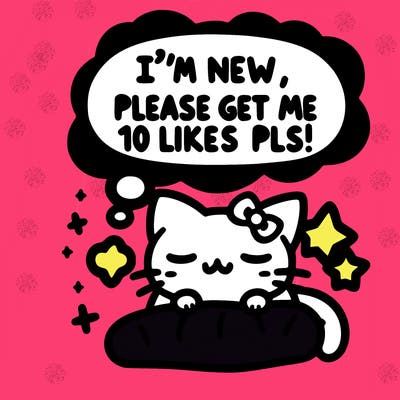 kitty taking a nap dream talking and saying "i'm new, please get me at least 10 likes pls!!"