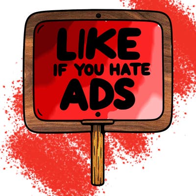 a sign that says like if you hate ads
