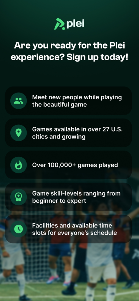 Plei app sign up screen listing features like social games in 27 US cities and varying skill levels.