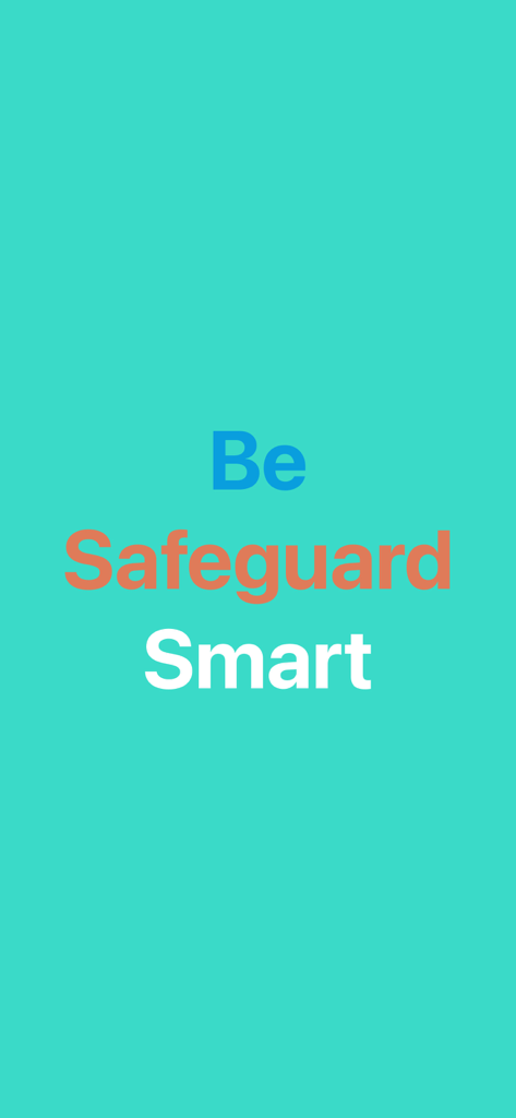 Intelly - Smart Shower Tracker - Écran d'application d'Intelly montrant le slogan Be Safeguard Smart sur fond turquoise