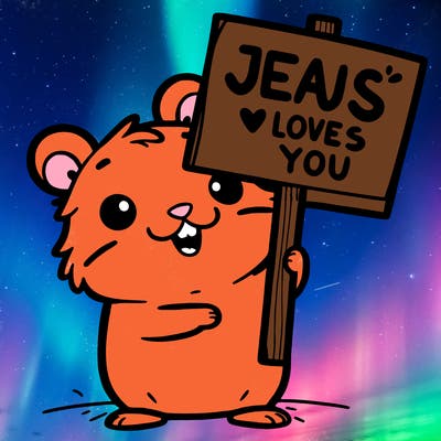 hamster holding a sign that says jeaus loves you