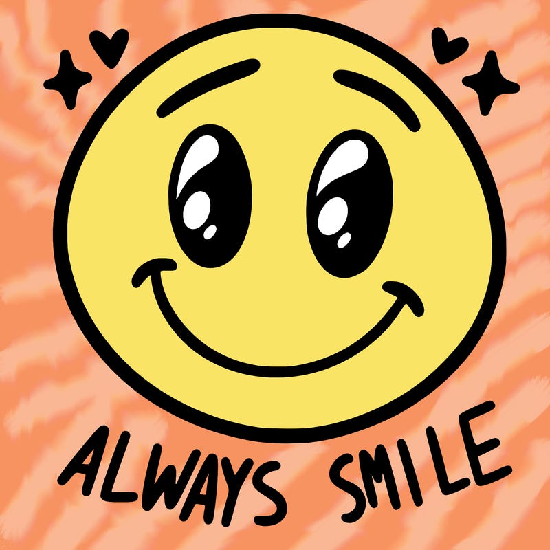 always smile
