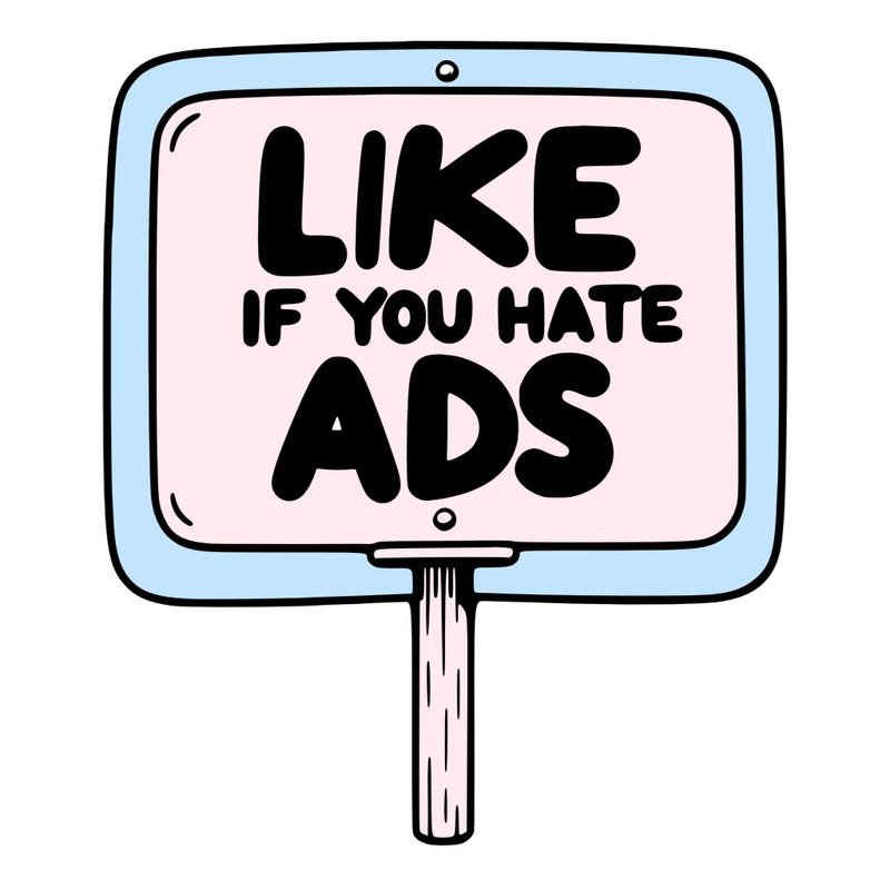 a sign that says like if you hate ads