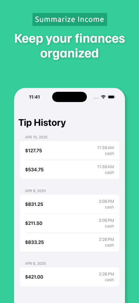 Tip Tracker app screen showing a daily history list of recorded cash tips and earnings summaries.